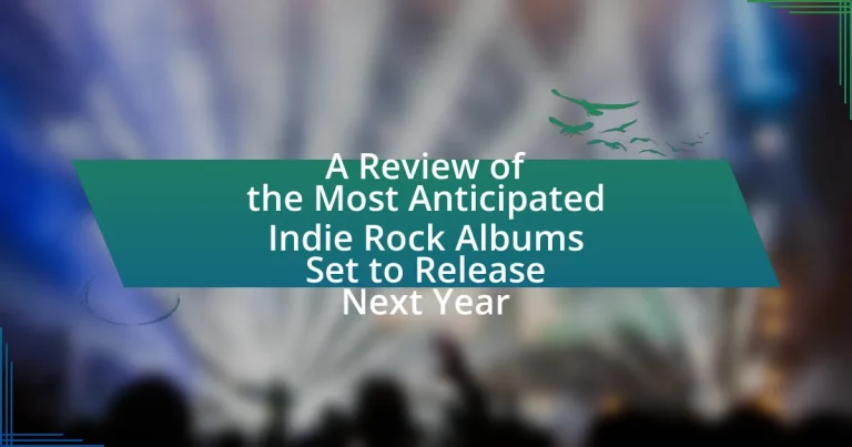 A Review of the Most Anticipated Indie Rock Albums Set to Release Next Year