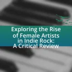 Exploring the Rise of Female Artists in Indie Rock: A Critical Review