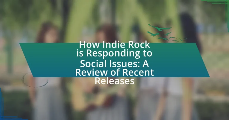 How Indie Rock is Responding to Social Issues: A Review of Recent Releases