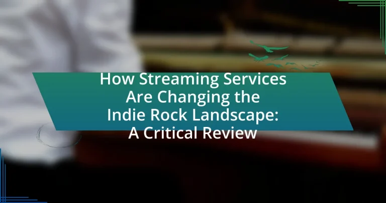 How Streaming Services Are Changing the Indie Rock Landscape: A Critical Review