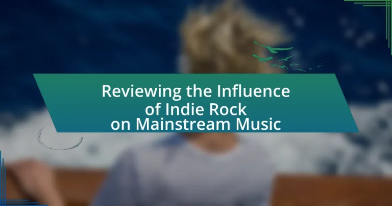 Reviewing the Influence of Indie Rock on Mainstream Music