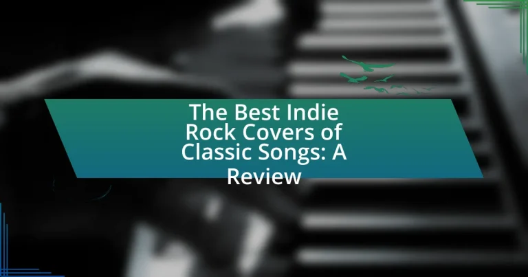 The Best Indie Rock Covers of Classic Songs: A Review