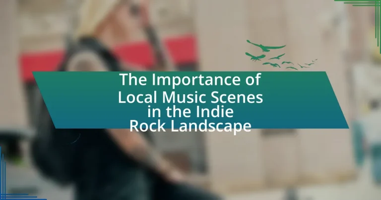 The Importance of Local Music Scenes in the Indie Rock Landscape