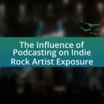 The Influence of Podcasting on Indie Rock Artist Exposure