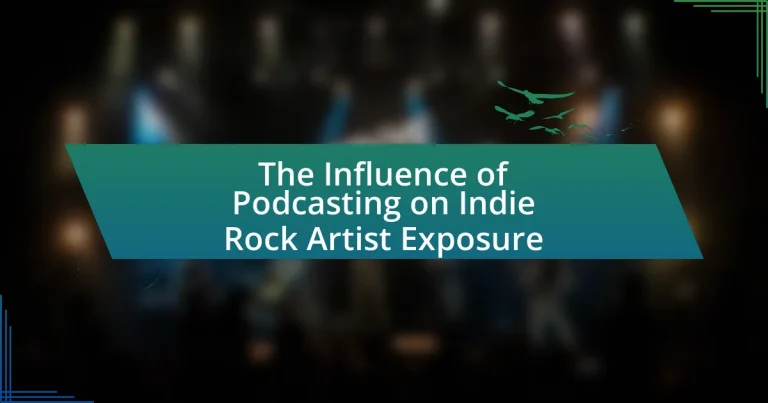 The Influence of Podcasting on Indie Rock Artist Exposure