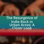 The Resurgence of Indie Rock in Urban Areas: A Closer Look