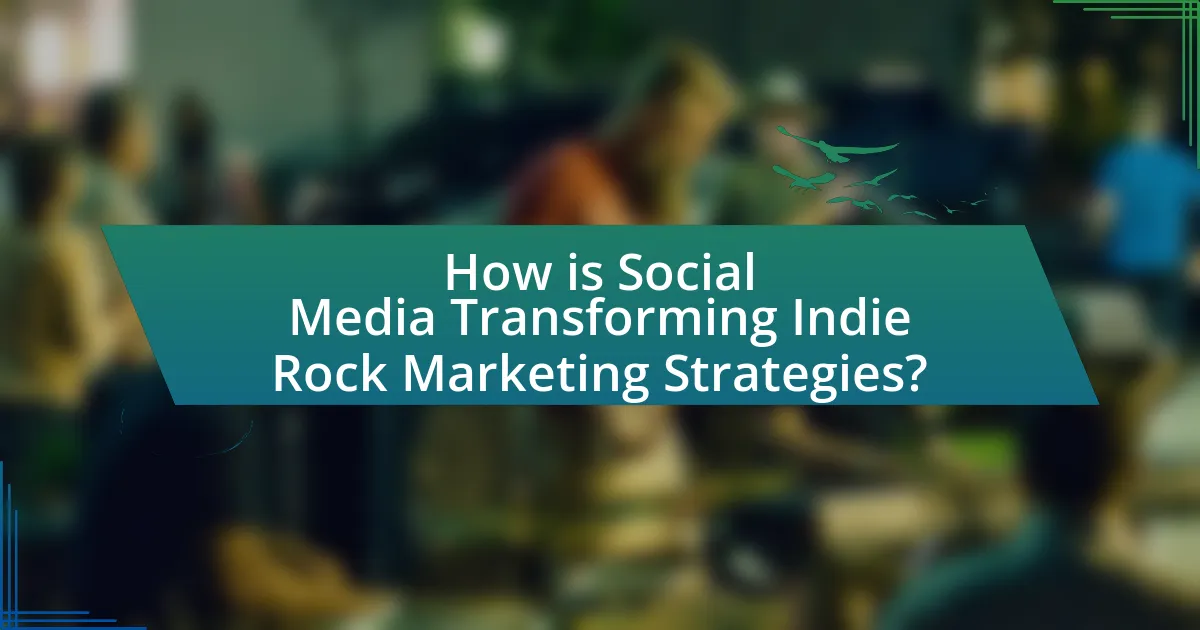 How is Social Media Transforming Indie Rock Marketing Strategies?