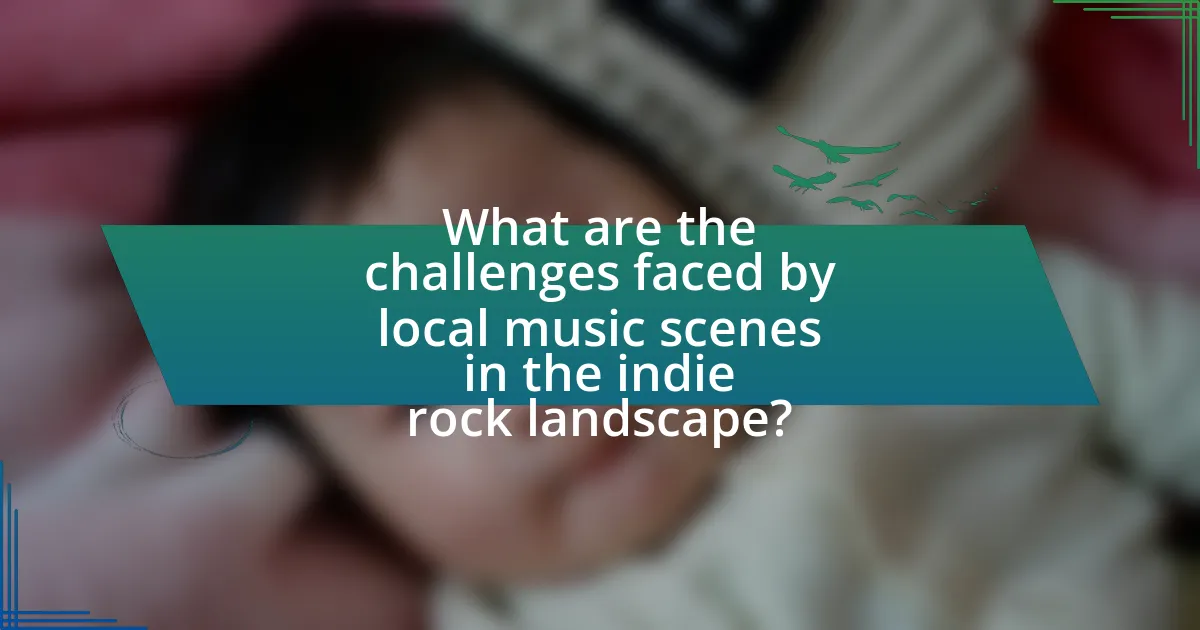 What are the challenges faced by local music scenes in the indie rock landscape?