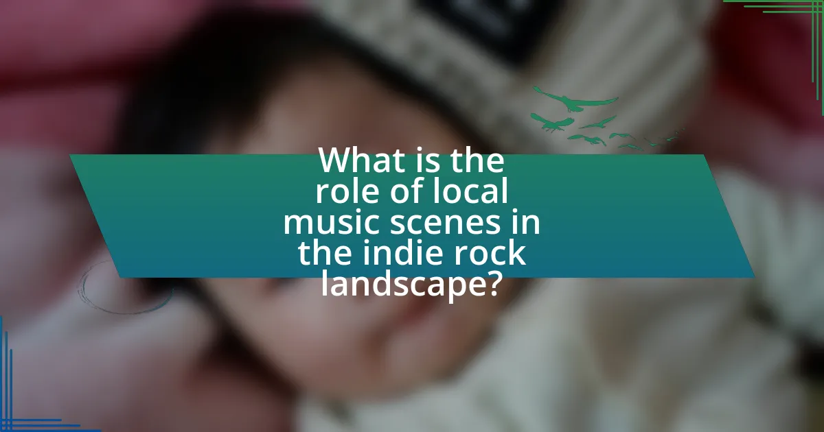 What is the role of local music scenes in the indie rock landscape?