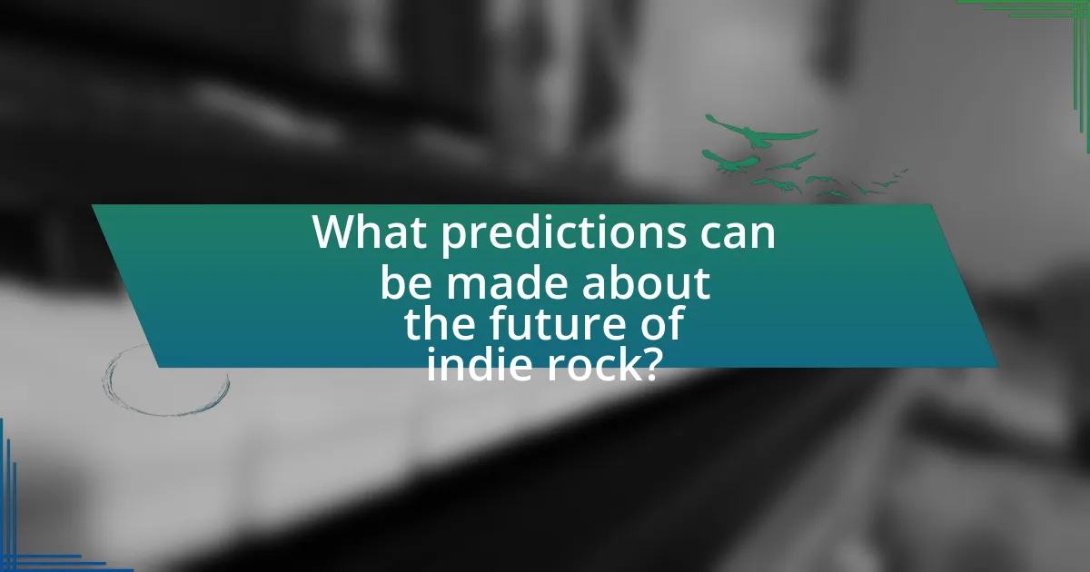 What predictions can be made about the future of indie rock?